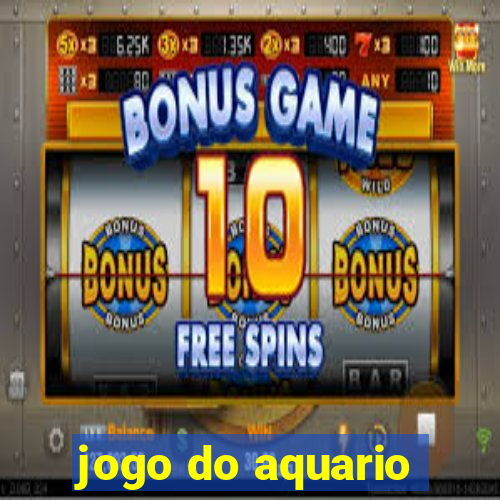 jogo do aquario